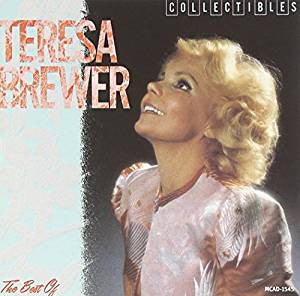 Teresa Brewer : The Best Of Teresa Brewer (CD, Comp, RE)