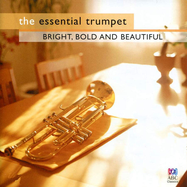 Various : The Essential Trumpet: Bright, Bold, And Beautiful (2xCD, Comp)