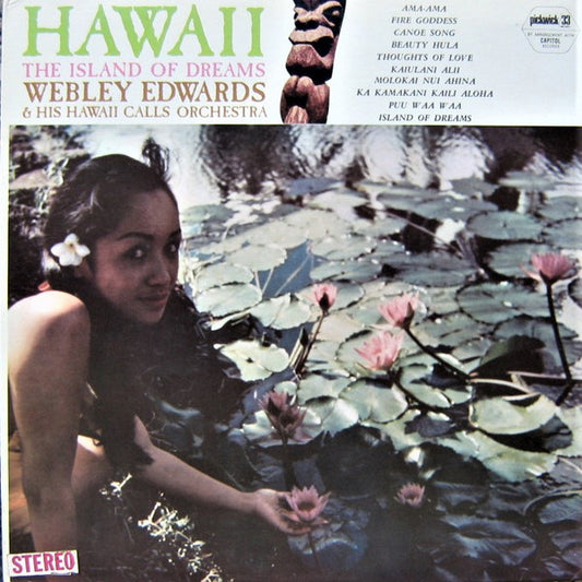 Webley Edwards & His Hawaii Calls Orchestra : "Hawaii" The Island Of Dreams (LP, Comp)