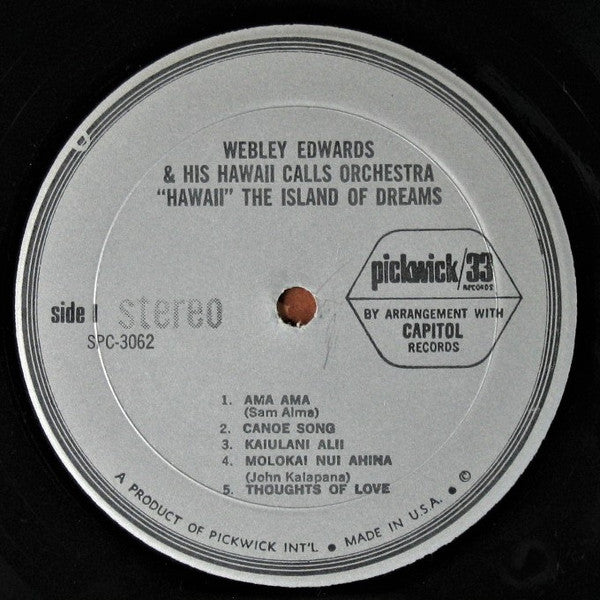 Webley Edwards & His Hawaii Calls Orchestra : "Hawaii" The Island Of Dreams (LP, Comp)