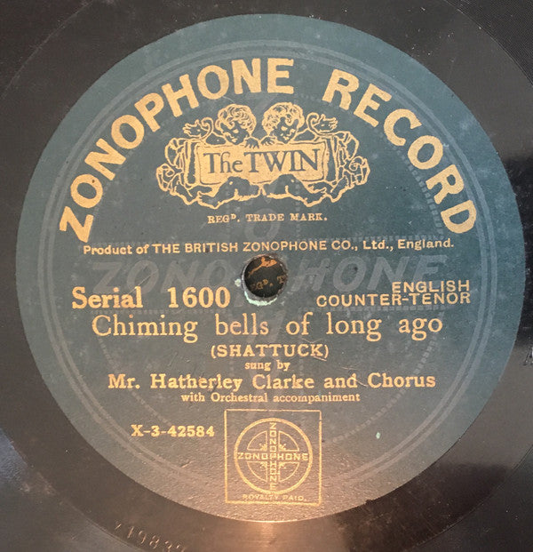 Hatherley Clarke : Chiming Bells Of Long Ago / Chime Again Beautiful Bells  (Shellac, 10")