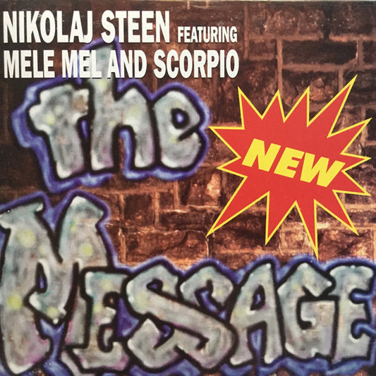 Nikolaj Steen Featuring Melle Mel And Scorpio (3) : The New Message (CD, Maxi)