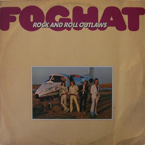 Foghat : Rock And Roll Outlaws (LP, Album)