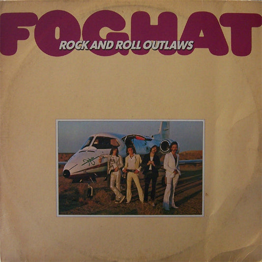 Foghat : Rock And Roll Outlaws (LP, Album)