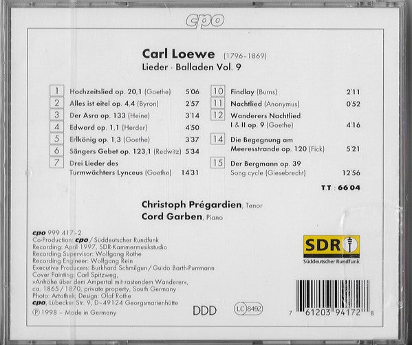 Carl Loewe - Christoph Prégardien, Cord Garben : Carl Loewe Lieder & Balladen - Complete Edition Vol. 9 (CD, Album)