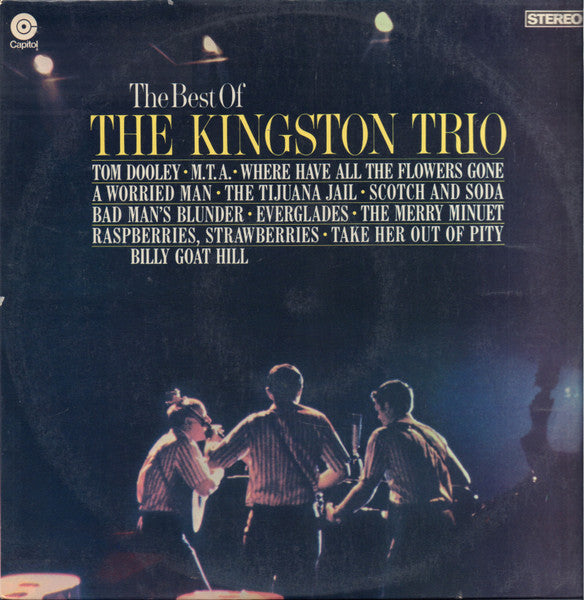 Kingston Trio : The Best Of The Kingston Trio (LP, Comp, RE)