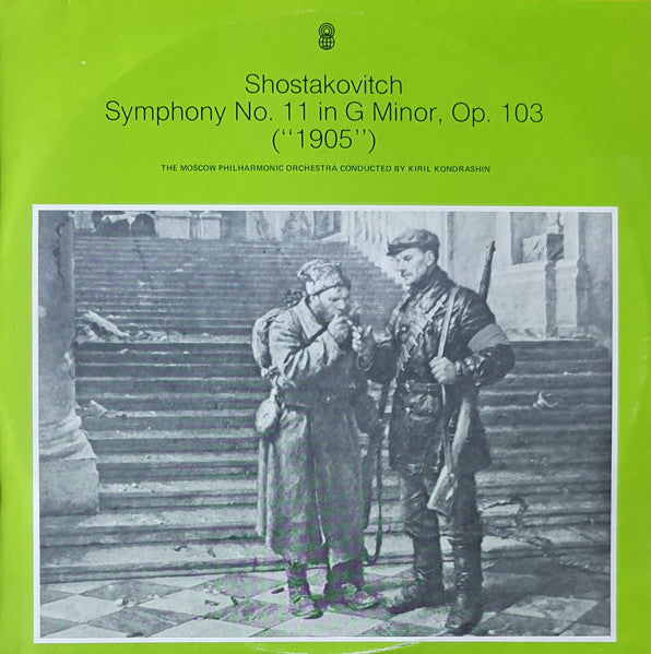 Shostakovitch* / The Moscow Philharmonic Orchestra* Conducted By Kiril Kondrashin : Symphony No. 11 In G Minor, Op. 103 ("1905") (LP, Album, Club)