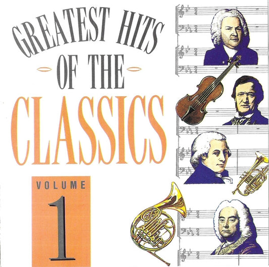Various : The Greatest Hits Of The Classics Volume 1 (CD, Comp)