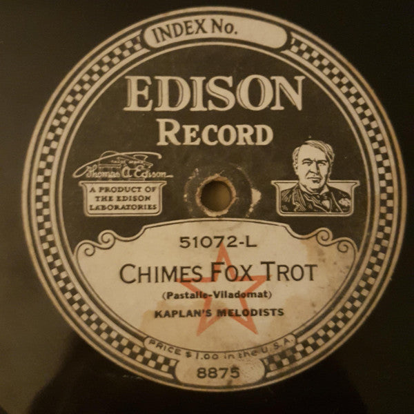 Kaplan's Melodists : Keep Off My Shoes Fox Trot / Chimes Foxtrot (Edison Disc)