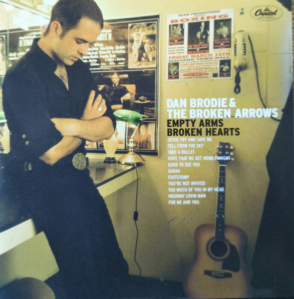 Dan Brodie And The Broken Arrows : Empty Arms Broken Hearts (CD, Album)