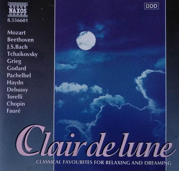 Various : Clair de Lune - Classical Favourites For Relaxing And Dreaming (CD, Comp)