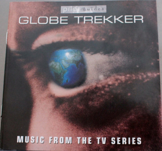 Various : Globe Trekker (Music From The TV Series) (CD, Album)