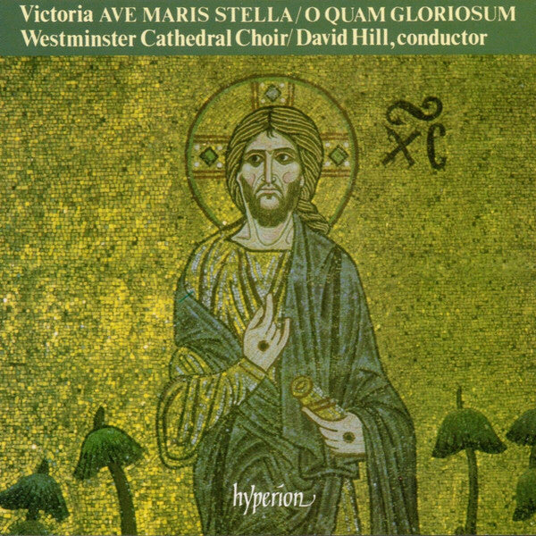 Victoria* / Westminster Cathedral Choir, David Hill : Ave Maris Stella • O Quam Gloriosum (CD, Album, RE)