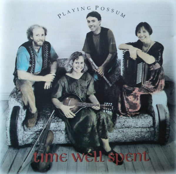 Playing Possum : Time Well Spent (CD, Album)