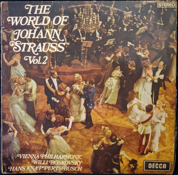 Johann Strauss* - Vienna Philharmonic*, Willi Boskovsky / Hans Knappertsbusch : The World Of Johann Strauss Vol. 2 (LP, Comp)
