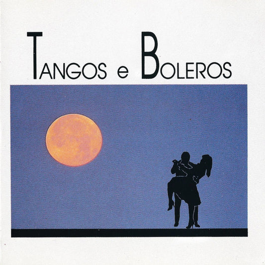Unknown Artist : Tangos E Boleros (CD)