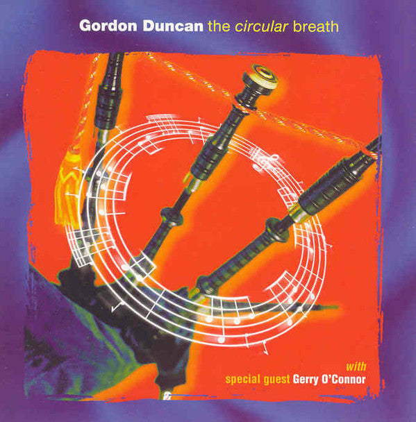 Gordon Duncan With Special Guest Gerry O'Connor (2) : The Circular Breath (CD, Album)