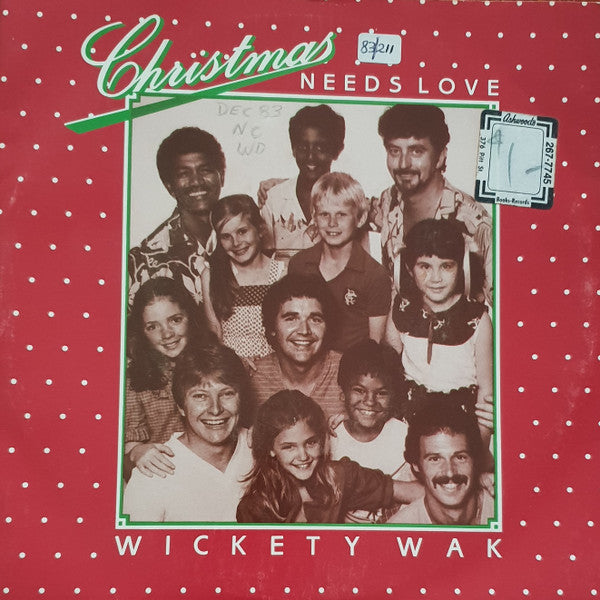 Wickety Wak : Christmas Needs Love (7")