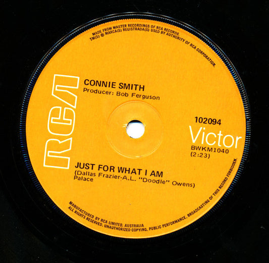 Connie Smith : Just For What I Am (7")