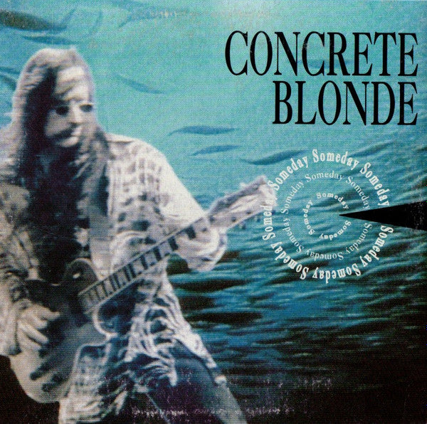 Concrete Blonde : Someday (CD, Single, Car)