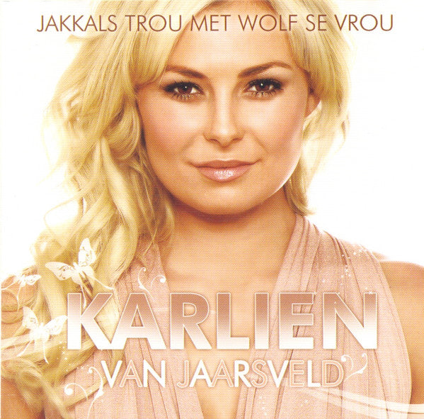 Karlien van Jaarsveld : Jakkals Trou Met Wolf Se Vrou (CD, Album)