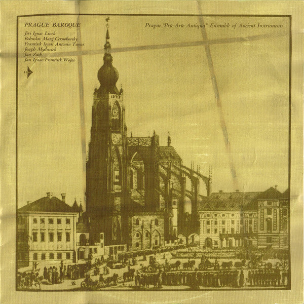 Prague "Pro Arte Antiqua" Ensemble Of Ancient Instruments*, Jiri Ignac Linek*, Bohuslav Matej Cernohorsky*, Frantisek Ignac Antonin Tuma*, Joseph Myslivecek*, Jan Zach, Jan Ignac Frantisek Wojta* : Prague Baroque (LP, Album, Club, RE)