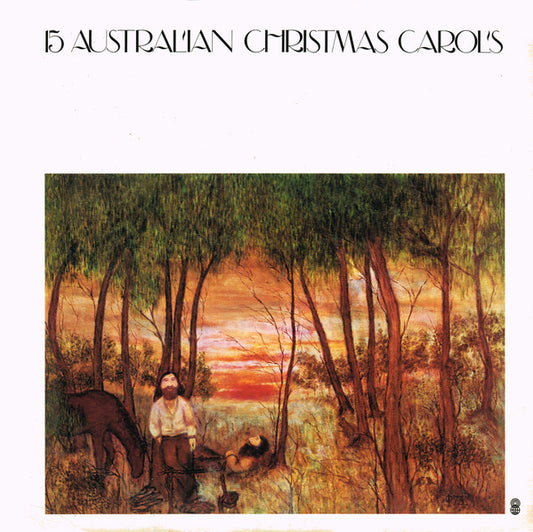 The Sydney Symphony Orchestra* And The New South Wales State Conservatorium Choir Conducted By Sir Bernard Heinze* : 15 Australian Christmas Carols (LP, Album, Club, RE)