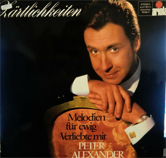 Peter Alexander : Zärtlichkeiten - Melodien Für Ewig Verliebte (LP, Album, RP)