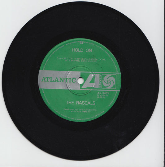 The Rascals : Hold On / I Believe (7", Single)