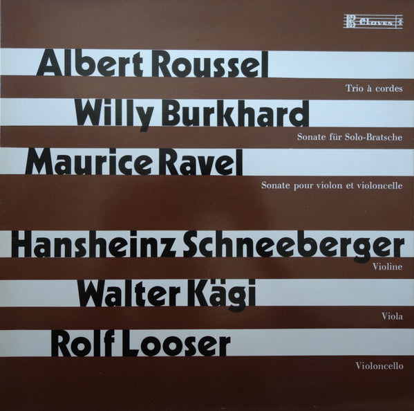 Albert Roussel, Willy Burkhard, Maurice Ravel, Rolf Looser, Hansheinz Schneeberger, Walter Kägi : Trio À Cordes / Sonate Für Solo-Bratsche / Sonate Pour Violon Et Violoncelle (LP, Album, Gat)