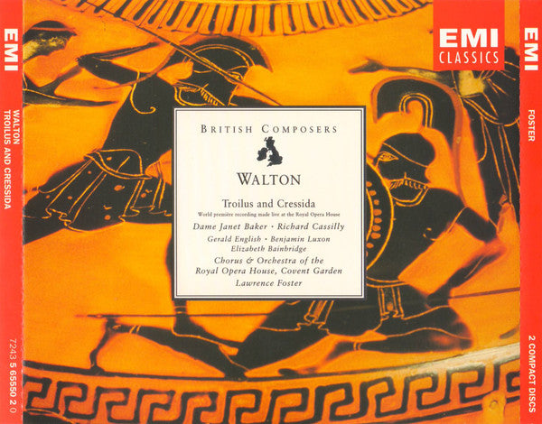 Sir William Walton - Janet Baker · Richard Cassilly · Gerald English · Benjamin Luxon · Elizabeth Bainbridge · Chorus Of The Royal Opera House, Covent Garden And Orchestra Of The Royal Opera House, Covent Garden · Lawrence Foster : Troilus And Cressida (2xCD, Album, RE, RM)