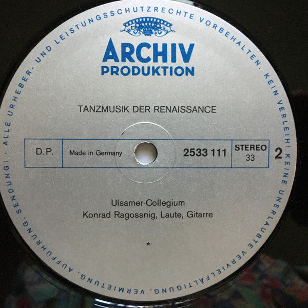 Ulsamer Collegium • Konrad Ragossnig : Tanzmusik Der Renaissance • Dance Music Of The Renaissance • Musique De Danse De La Renaissance (LP, Album, RP, Gat)