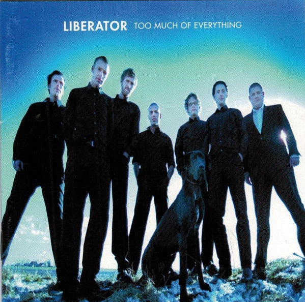 Liberator (2) : Too Much Of Everything (CD, Album)