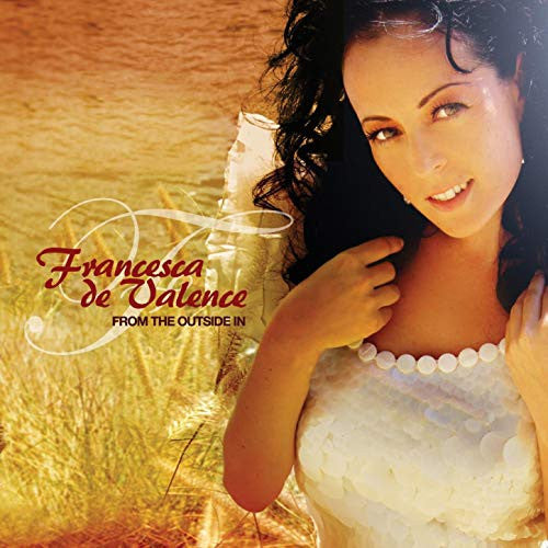 Francesca de Valence : From The Outside In (CD)