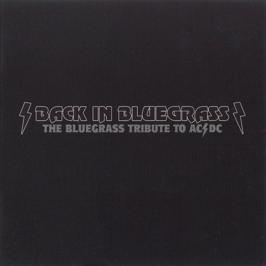 Various : Back In Bluegrass: The Bluegrass Tribute To AC/DC (CD)