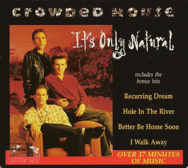 Crowded House : It's Only Natural (CD, Single, Dig)