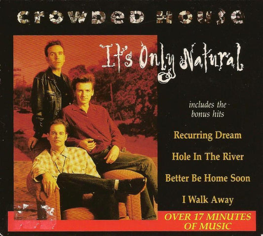 Crowded House : It's Only Natural (CD, Single, Dig)