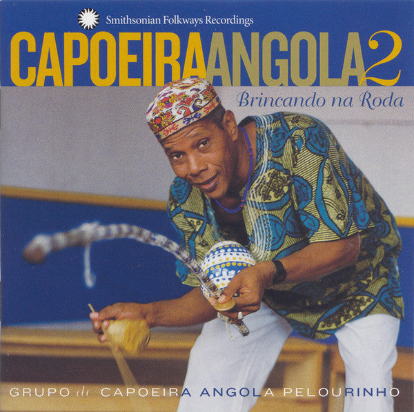 Grupo de Capoeira Angola Pelourinho : Capoeira Angola 2: Brincando na Roda (CD, Album)