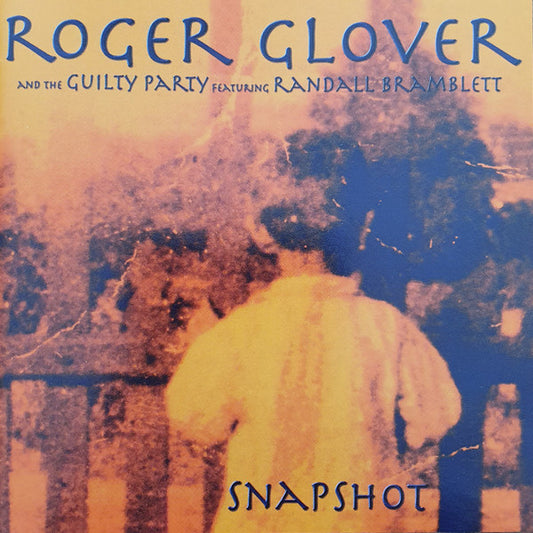 Roger Glover And The Guilty Party Featuring Randall Bramblett : Snapshot (CD, Album)
