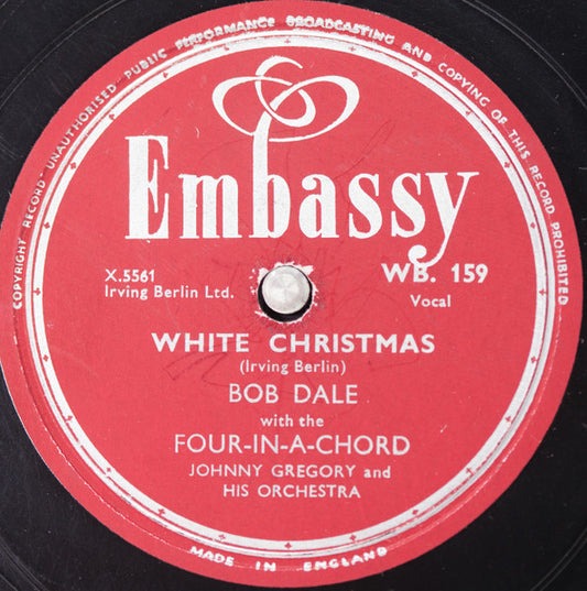 Bob Dale With The Four-In-A-Chord, John Gregory And His Orchestra / Four-In-A-Chord*, John Gregory And His Orchestra : White Christmas / Rudolph The Red Nosed Reindeer (Shellac, 10")