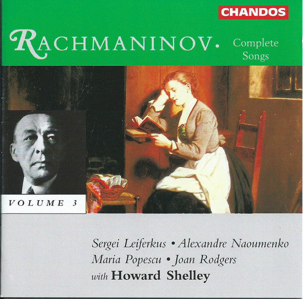 Sergei Vasilyevich Rachmaninoff - Sergei Leiferkus · Alexandre Naoumenko · Maria Popescu · Joan Rodgers With Howard Shelley : Complete Songs - Volume 3 (CD, Album)