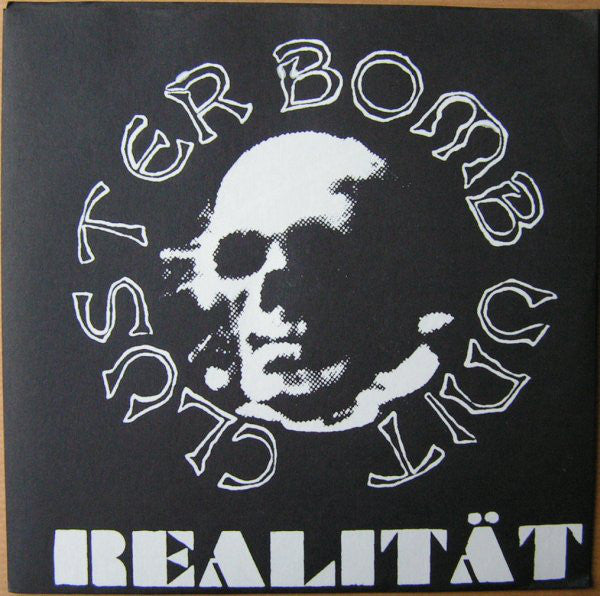 Cluster Bomb Unit : Realität (7")
