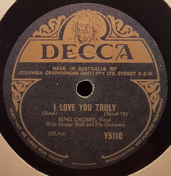 Bing Crosby With Georgie Stoll & His Orchestra : I Love You Truly / Just A Wearyin' For You (Shellac, 10")