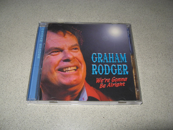 Graham Rodger (2) : We're Gonna Be Alright (CD, Album)