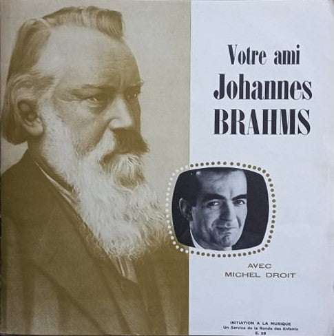 Michel Droit : Votre Ami Brahms (10", Album)