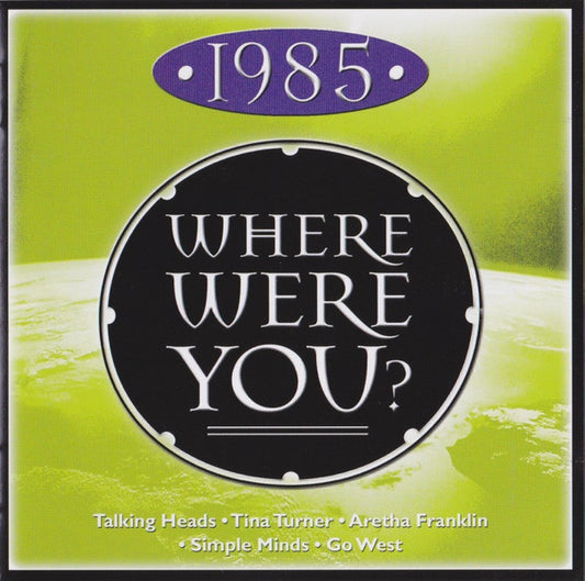Various : • 1985 • Where Were You? (CD, Comp)