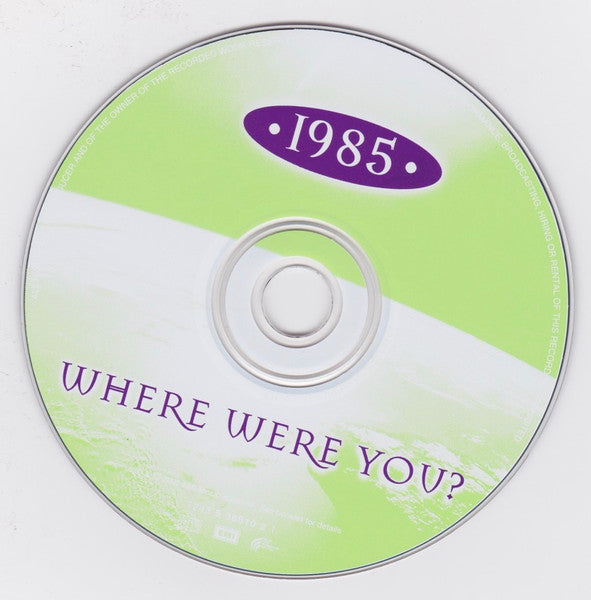Various : • 1985 • Where Were You? (CD, Comp)