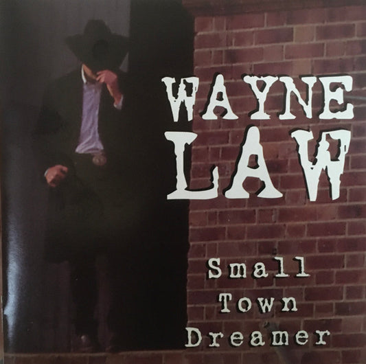 Wayne Law : Small Town Dreamer (CD, Album)