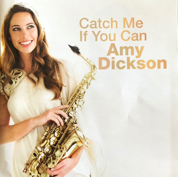 Amy Dickson (2) : Catch Me If You Can (CD, Album)