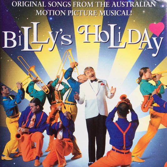 Various : Original Song From The Australian Motion Picture Musical! Billy's Holiday (CD, Album)
